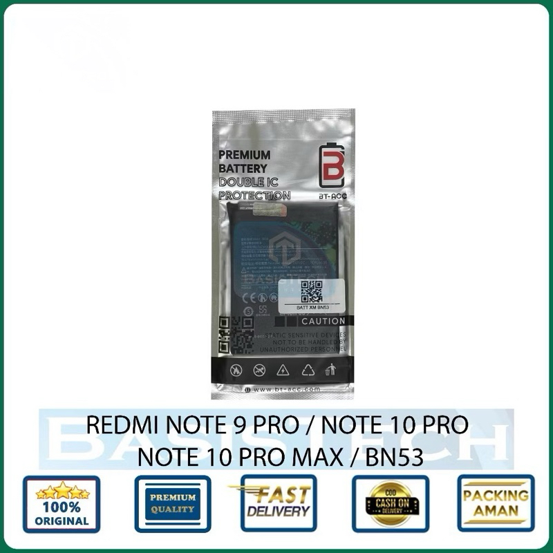 BATERAI XIAOMI REDMI NOTE 10 PRO - NOTE 9 PRO BN53 BT-ACC DOUBLE IC POWER PROTECTION
