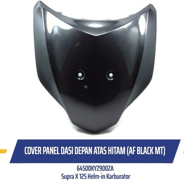 COVER FRONT PANEL TAMENG DEPAN SUPRA X 125 HELM IN KYZ KARBURATOR DAN INJEKSI 64500-KYZ-900ZA AHM