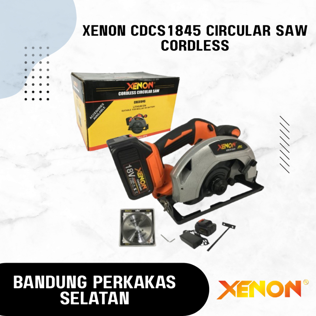 XENON CDCS1845 CIRCULAR SAW CORDLESS Mesin Potong Kayu Baterai Gergaji