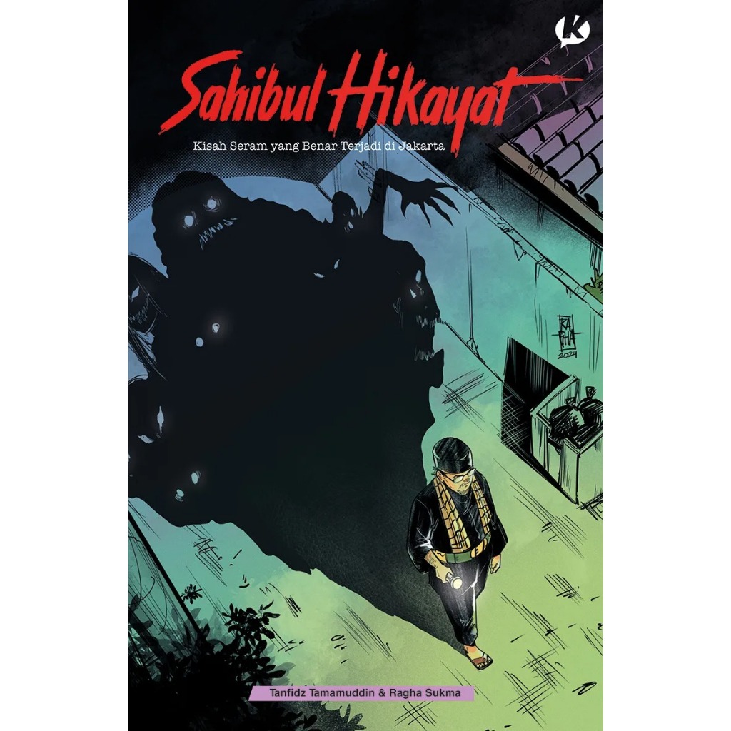 Komik Koloni : Sahibul Hikayat - Cerita Seram yang Sungguh Terjadi di Jakarta by Tanfidz Tamamuddin