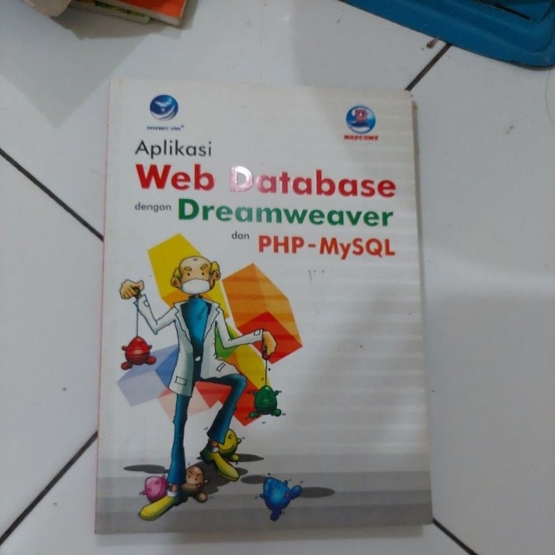 APLIKASI WEB DATABASE DENGAN DREAMWEAVER DAN PHP-MYSQL