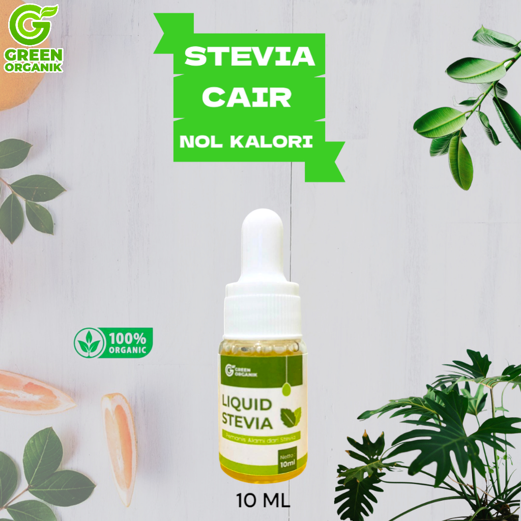 GREEN ORGANIK Stevia Cair / Liquid Stevia 10ML Pemanis Alami Pengganti Gula 0% Kalori