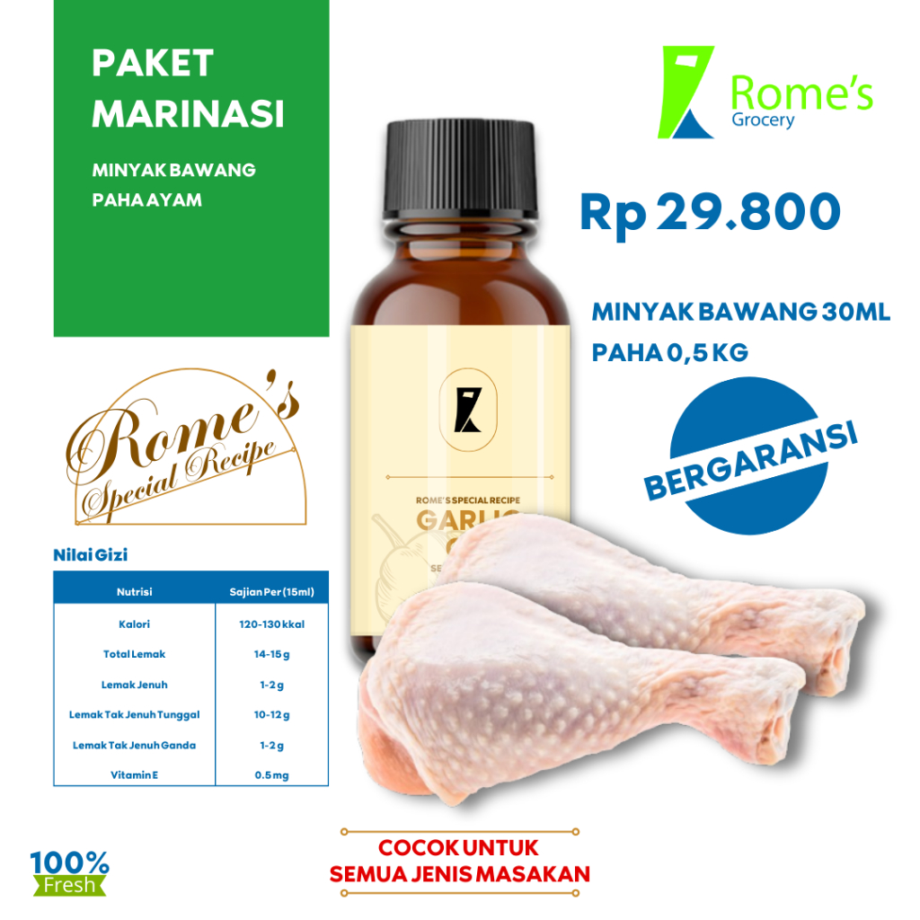 

Paket Minyak Bawang Putih + Paha Ayam 0,5Kg | 30ml | Rome's Special Recipe | Bergaransi I Rome's Grocery