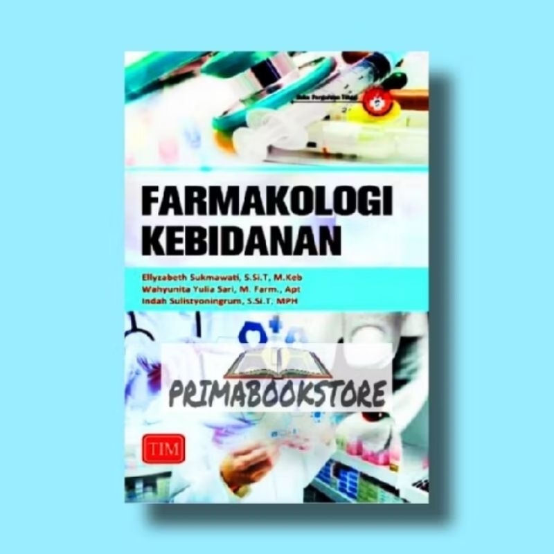 Farmakologi Kebidanan - Ellyzabeth Sukmawati
