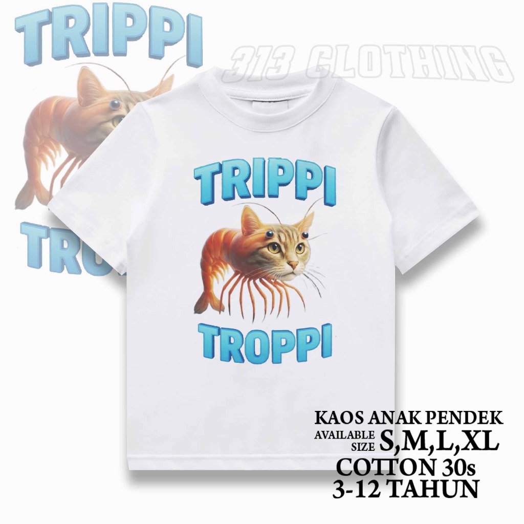 baju anak trippi troppi,kaos anak anomali trippi troppi,baju anomali tungtungsahur