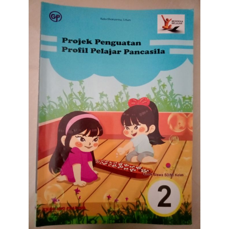 Buku p5 Projek Penguatan Profil Pelajar Pancasila kelas 1,2,3,4,5,6 Kurikulum Merdeka