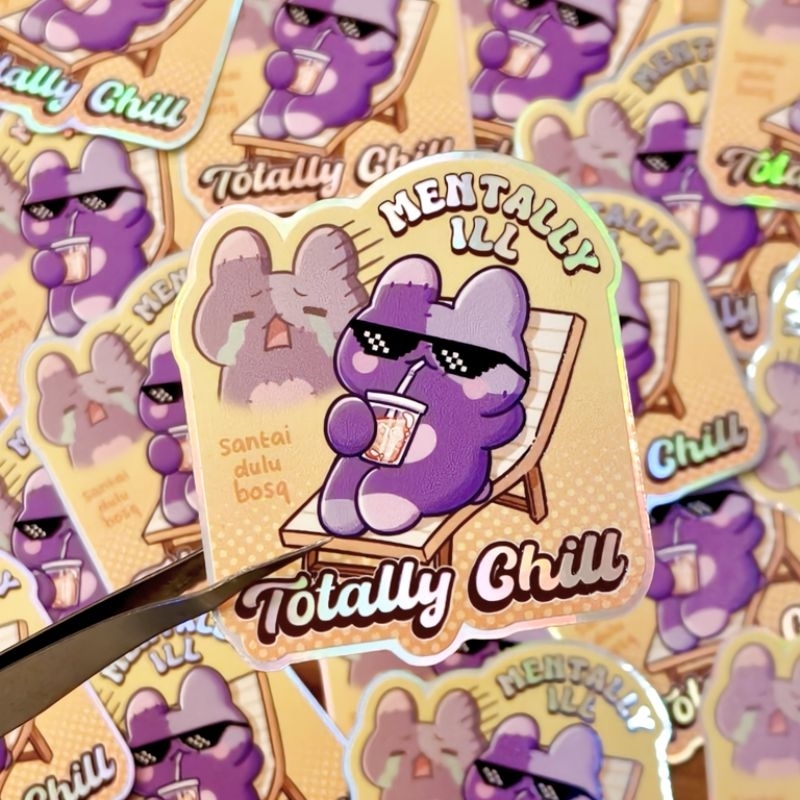 

Leendoodles - Mentally Ill Totally Chill Holo Sticker