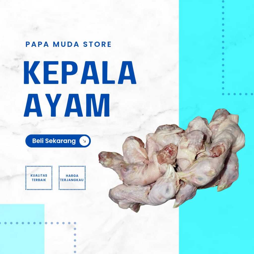

Kepala Ayam - PapaMudaStore