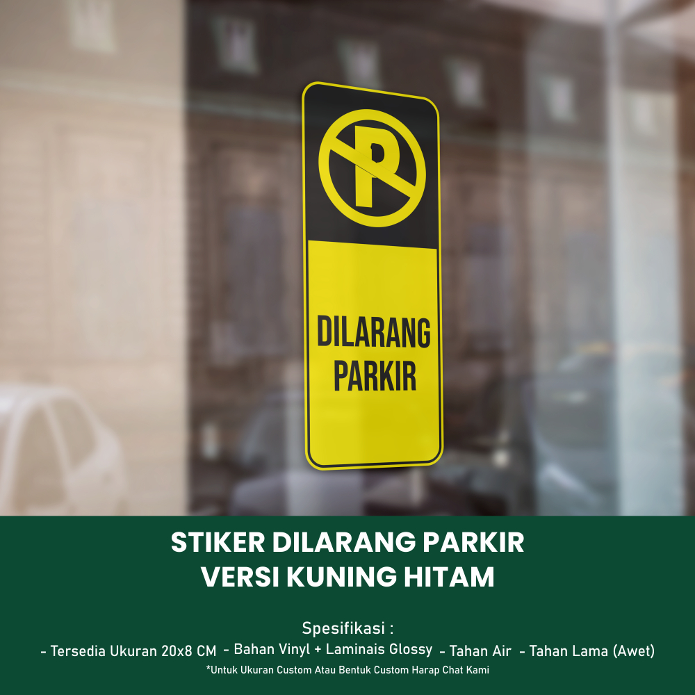 

Stiker Dilarang Parkir Ukuran 20x8 CM - Versi Kuning Hitam *Vinyl + Laminasi Glossy *059