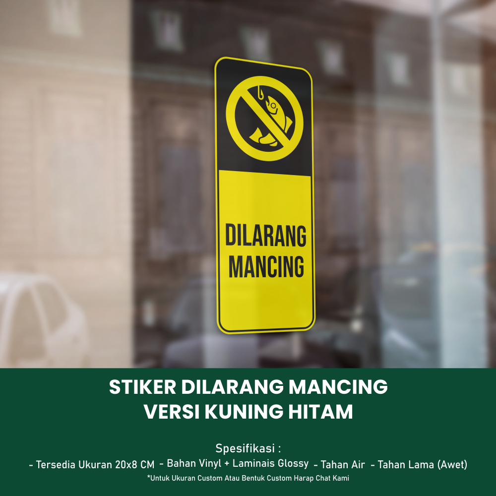 

Stiker Dilarang Mancing Ukuran 20x8 CM - Versi Kuning Hitam *Vinyl + Laminasi Glossy *060