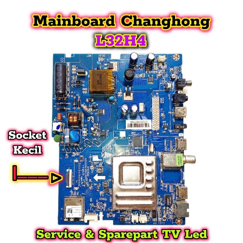 MAINBOARD TV CHANGHONG L32H4 ORIGINAL JUC7.820.00237225 MB CHANGHONG 32H4 MOTHERBOARD TV L32H4 MESIN