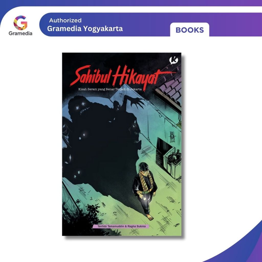 Gramedia Yogya - Koloni : Sahibul Hikayat - Cerita Seram yang Sungguh Terjadi di Jakarta