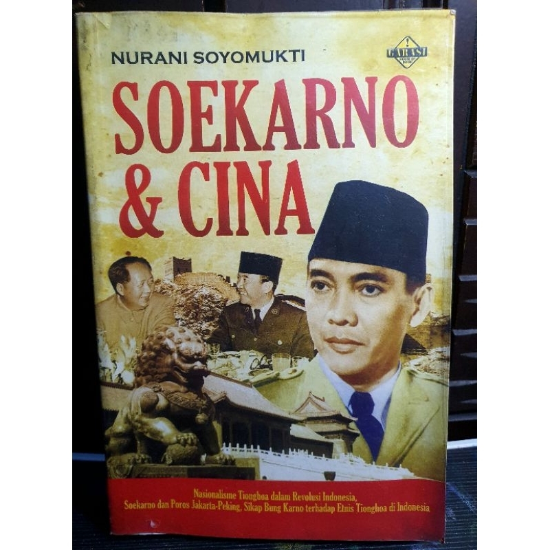 SOEKARNO & CHINA - Nurani Soyomukti -