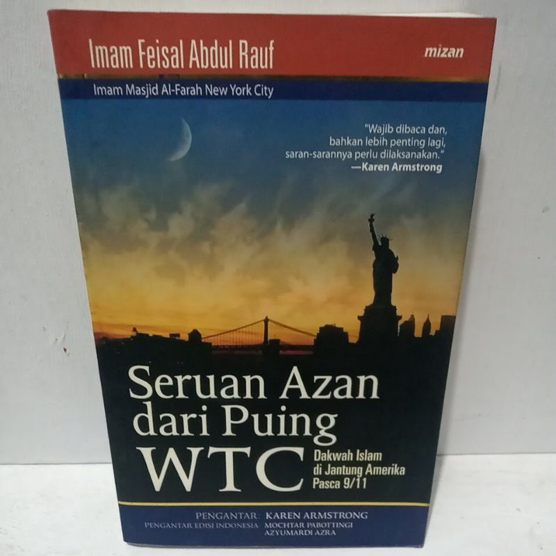 Buku Original SERUAN AZAN DARI PUING WTC DAKWAH ISLAM DI JANTUNG AMERIKA PASCA 9/11 - IMAM FEISAL AB