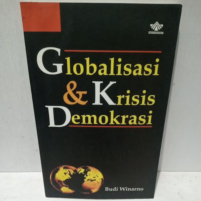Buku Original GLOBALISASI & KRISIS DEMOKRASI - BUDI WINARNO