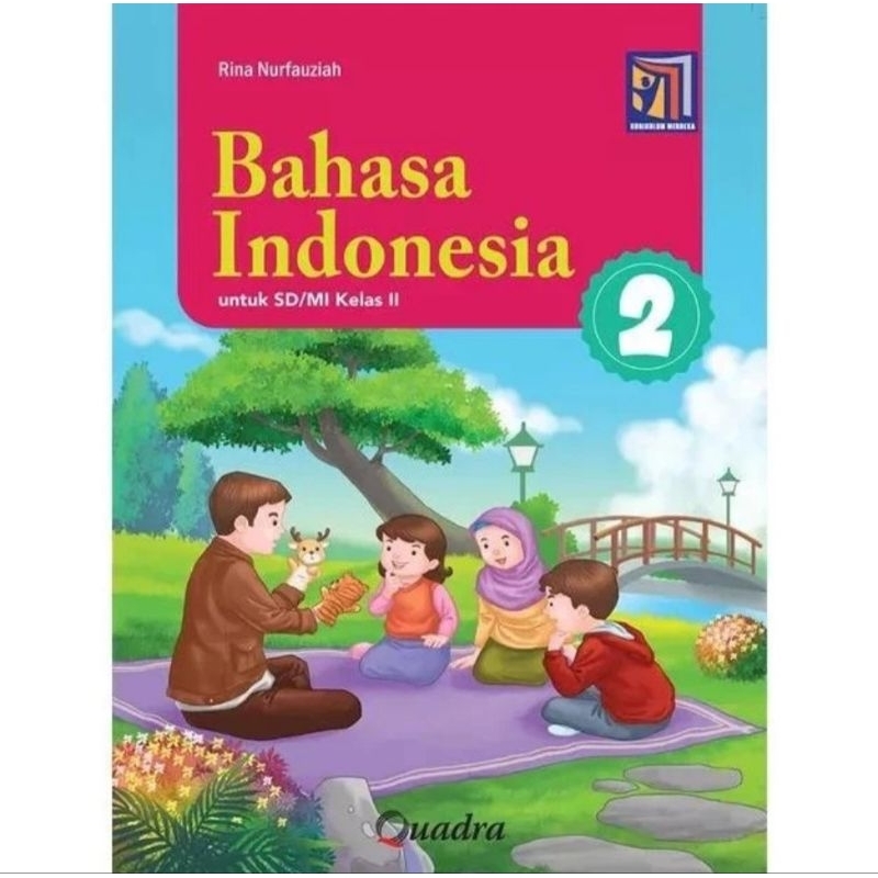 QUADRA BAHASA INDONESIA  2 UNTUK SD MI KELAS II KURIKULUM MERDEKA