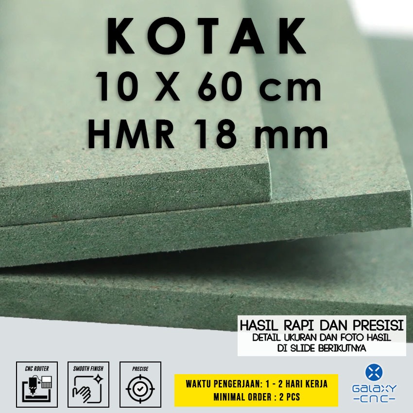 kotak 10 x 60 cm - HMR 18 mm - HMR Board / Papan MDF hijau