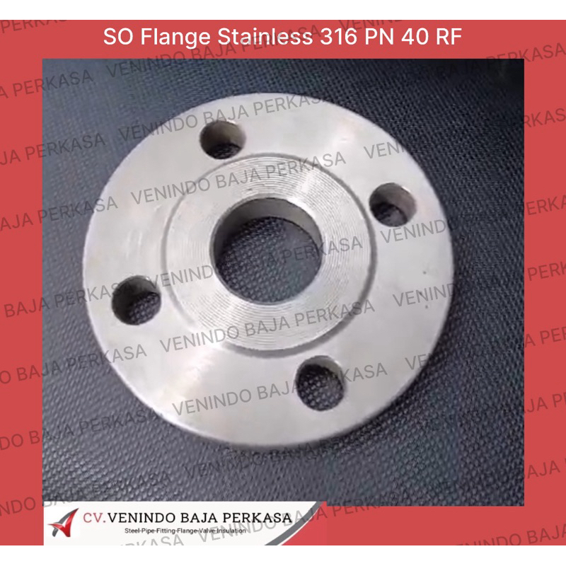 SO Flange / Slip On Flange / Loose Flange Stainless 316 PN 40 RF 1”