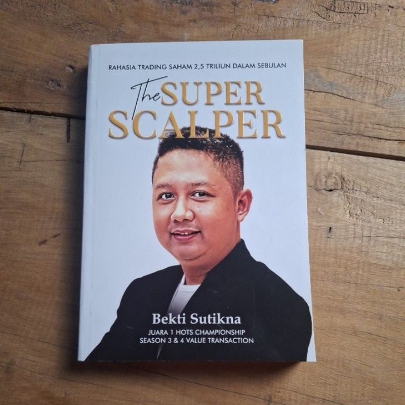 The Super Scalper Bekti Sutikna