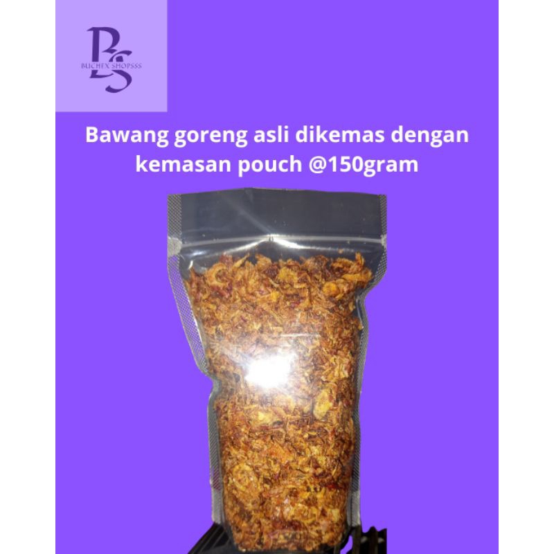

Bawang Goreng Original berkualitas kemasan pouch 150gr