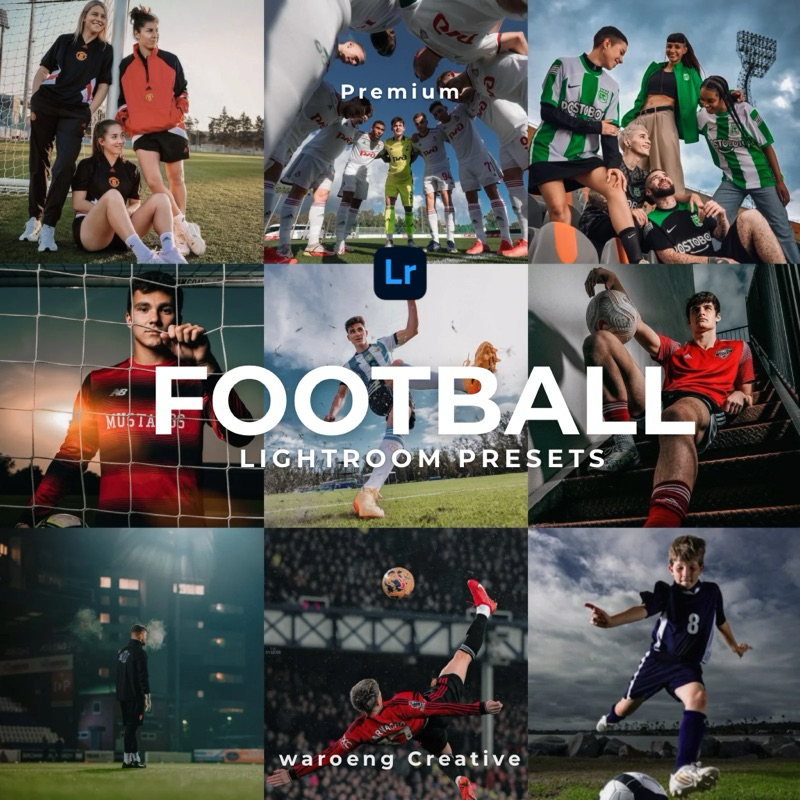 Premium Lightroom Preset Football | Lightroom Untuk iOS Android dan Desktop