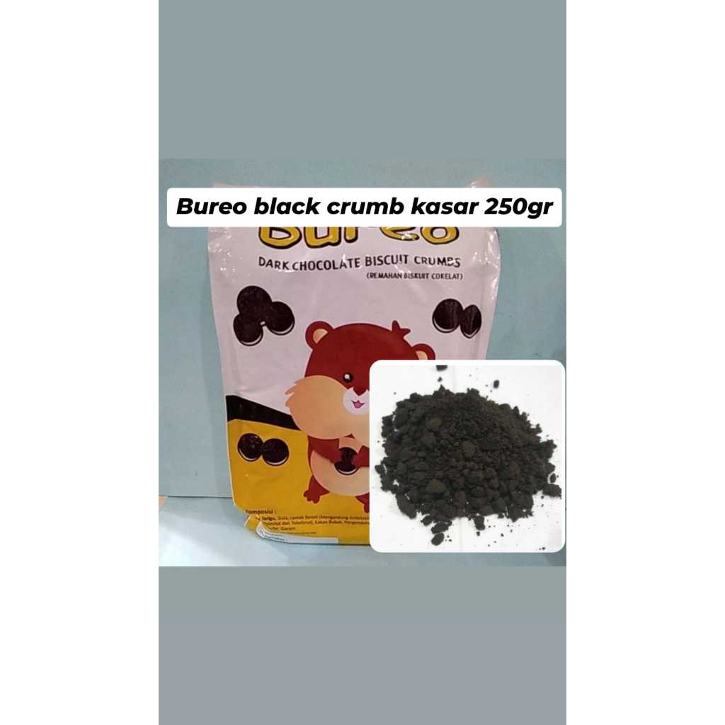 

BUREO BLACK/DARK CRUMB (KASAR) ECER 250GR,REMAHAN BISCUIT TANPA CREAM U/ TOPPING