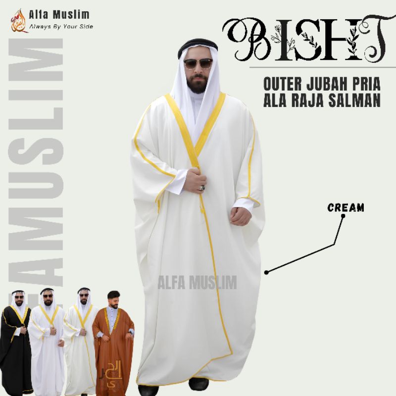 NEW DEALS BISHT RAJA ARAB, LUARAN JUBAH RAJA SALMAN, OUTER JUBAH PREMIUM ALFA MUSLIM X HAROMAIN