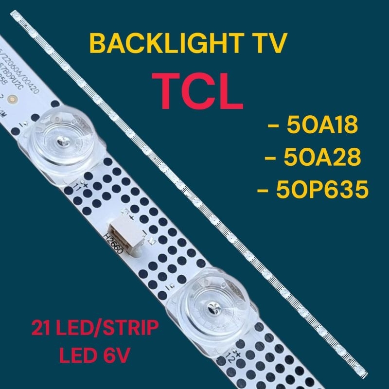 BACKLIGHT TV TCL 50 INCH MODEL 50A18 / 50A28 / 50P635