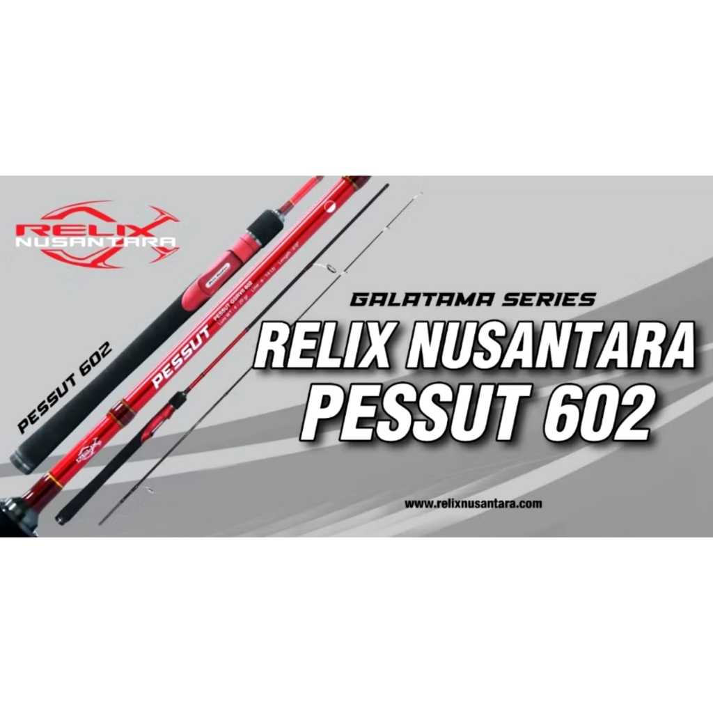 Joran Relix Nusantara Pessut 502 602 14 -17lb / 150 180cm FUJI Free Pipa