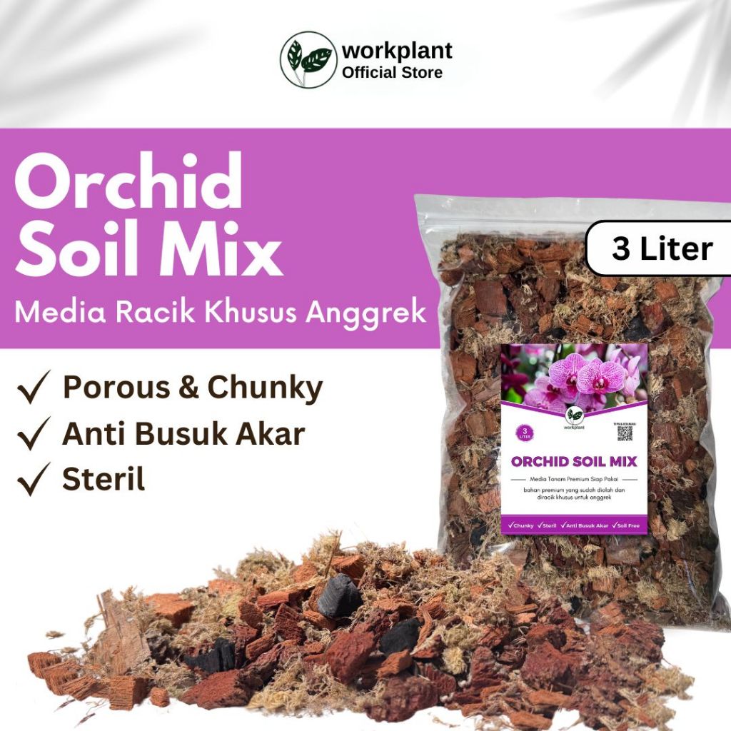 Workplant - Orchid Soil Mix Media Tanam Anggrek Porous Anti Busuk Akar Untuk Semua Jenis Tanaman Hia