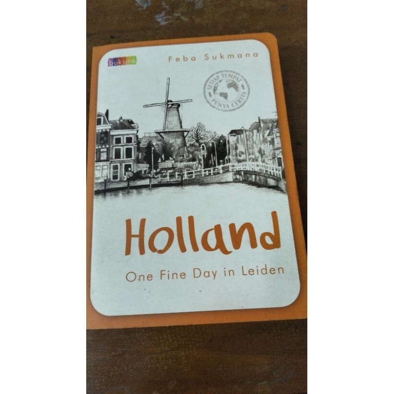 novel preloved holland by feba sukmana (setiap tempat punya cerita)