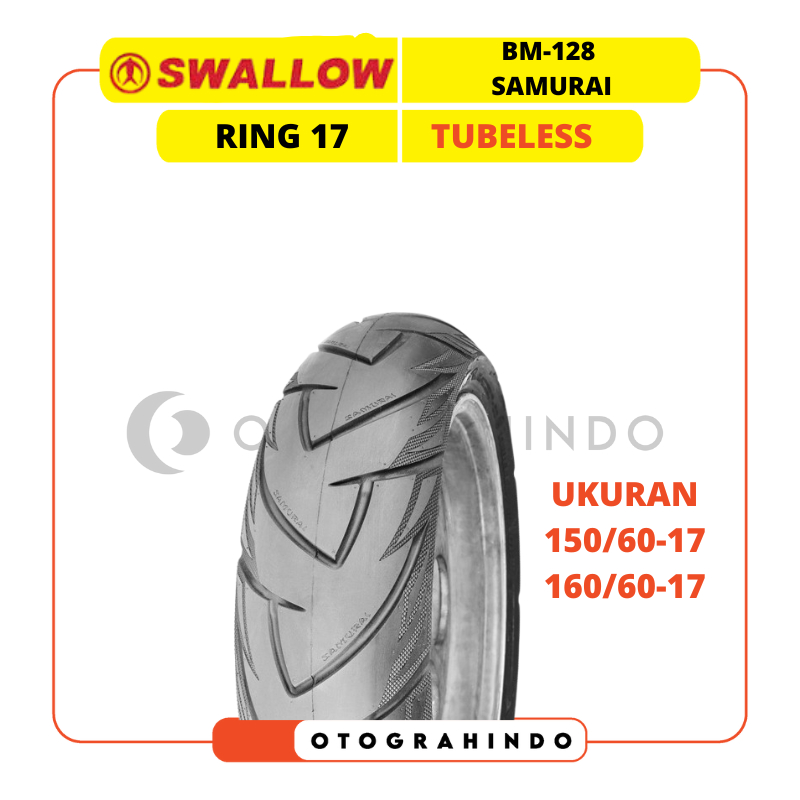BAN LUAR MOTOR SWALLOW SB-128 SAMURAI RING 17 TUBELESS UKURAN 150/60 160/60 TUBLESS BAN VARIO PCX R1