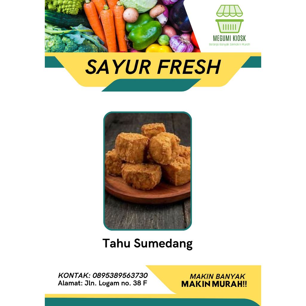

Megumi Kiosk Serba Tahu putih Tahu kuning Tempe