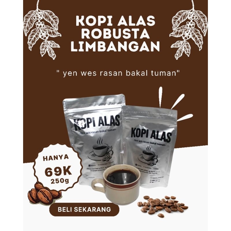 

Kopi Alas Robusta Premium 250gram