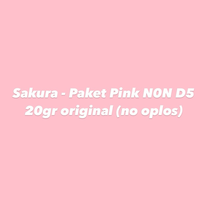 SAKURA - PAKET PINK N0N D5 20GR ORIGINAL