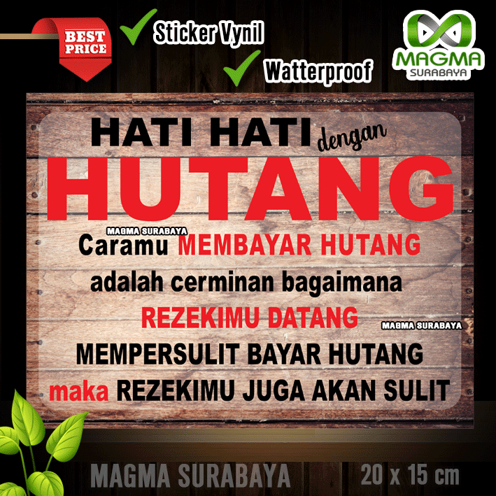 

Stiker hati Hati dengan Hutang - Hutang - DILARANG NGUTANG