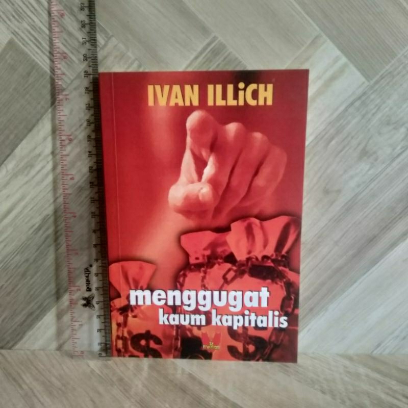 Menggugat Kaum Kapitalis By Ivan Illich
