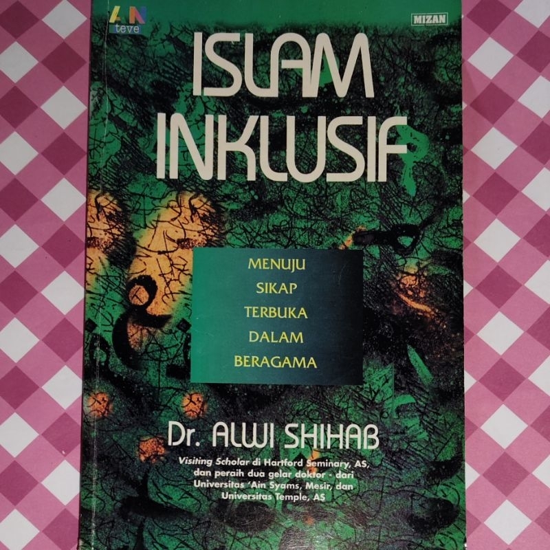 Islam Inklusif - Dr. Alwi Shihab