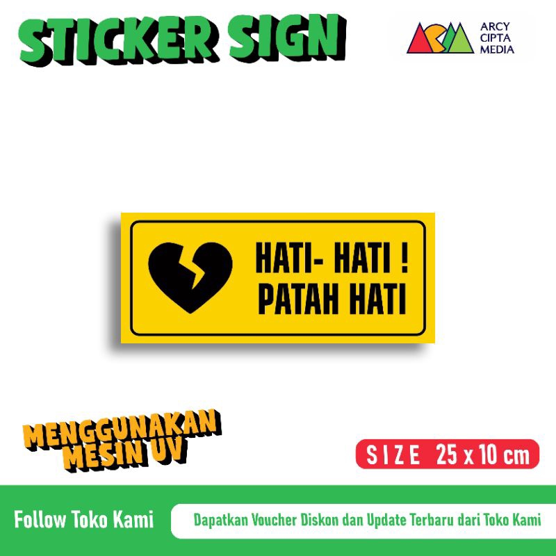 

Stiker Hati hati Patah Hati
