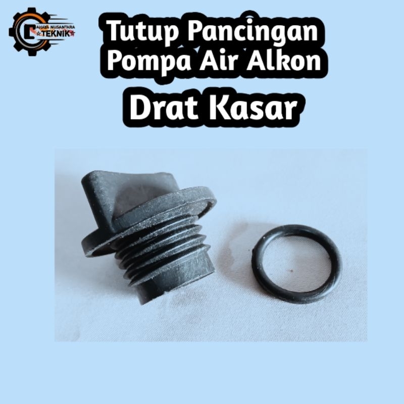 tutup pancingan pompa air alkon drat / Kasar tutup pancingan Drat Kasar