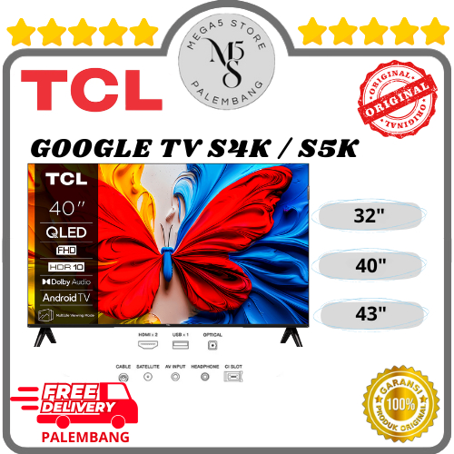 TV TCL QLED GOOGLE TV HD/FHD 32INCH / 40INCH / 43INCH / 50 INCH - 32S4K / 40S5K / 43S5K / 50S5K GOOG