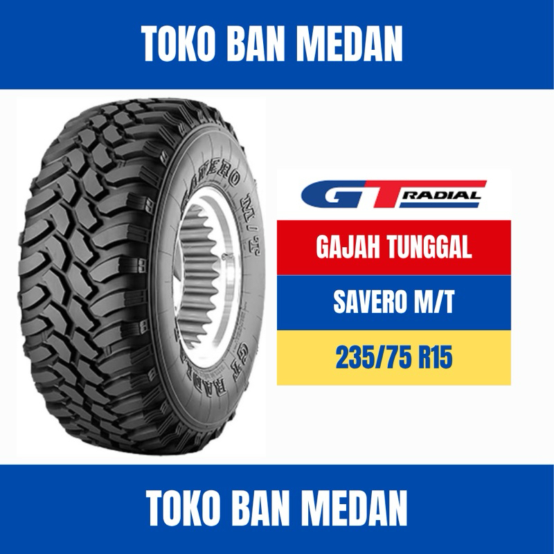 BAN GT RADIAL 235/75 R15 SAVERO MT