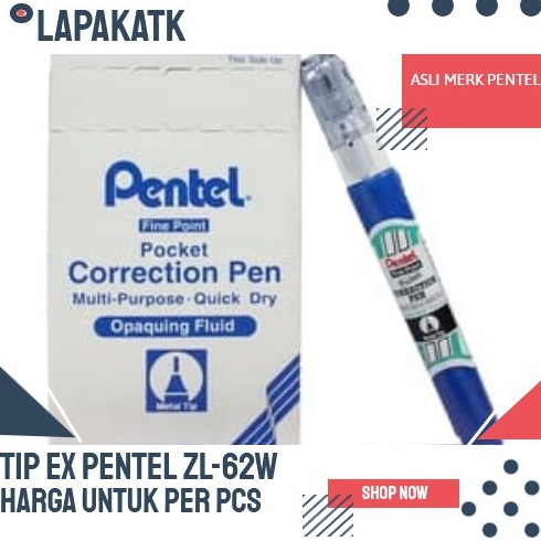 

KODE T67P TIP EX CAIR CORRECTION PEN PENTEL ZL 62W