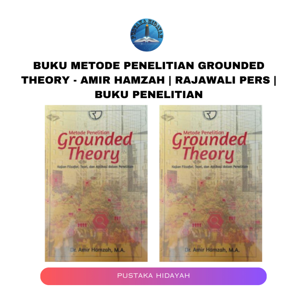 Buku Metode Penelitian Grounded Theory - Amir Hamzah | Rajawali Pers | Buku Penelitian