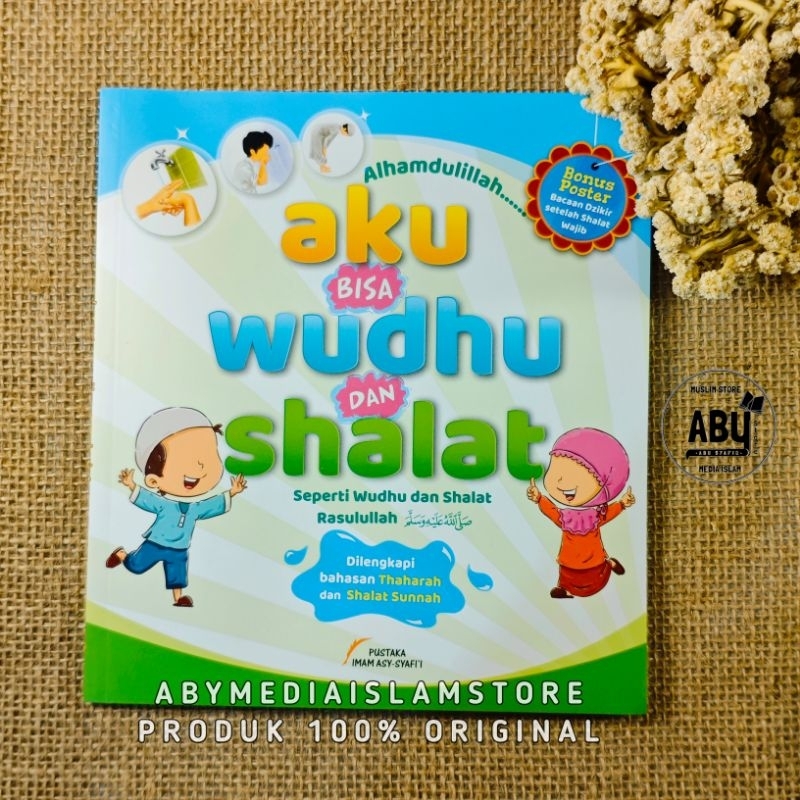 Buku Aku Bisa Wudhu dan Shalat Seperti Wudhu dan Shalat Rasulullah