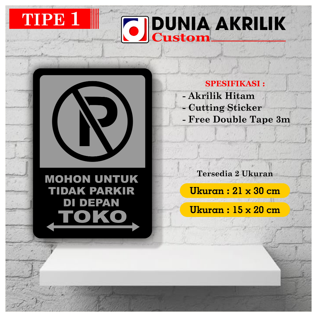 Akrilik Hitam Dilarang Parkir Didepan Toko Tipe 1 Acrylic Custom Signane Akrilik Dunia Akrilik