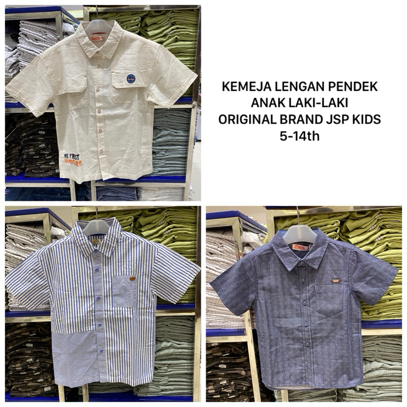 KEMEJA ANAK LAKI-LAKI LENGAN PENDEK ORIGINAL BRAND JSP KIDS (5-14th) J232