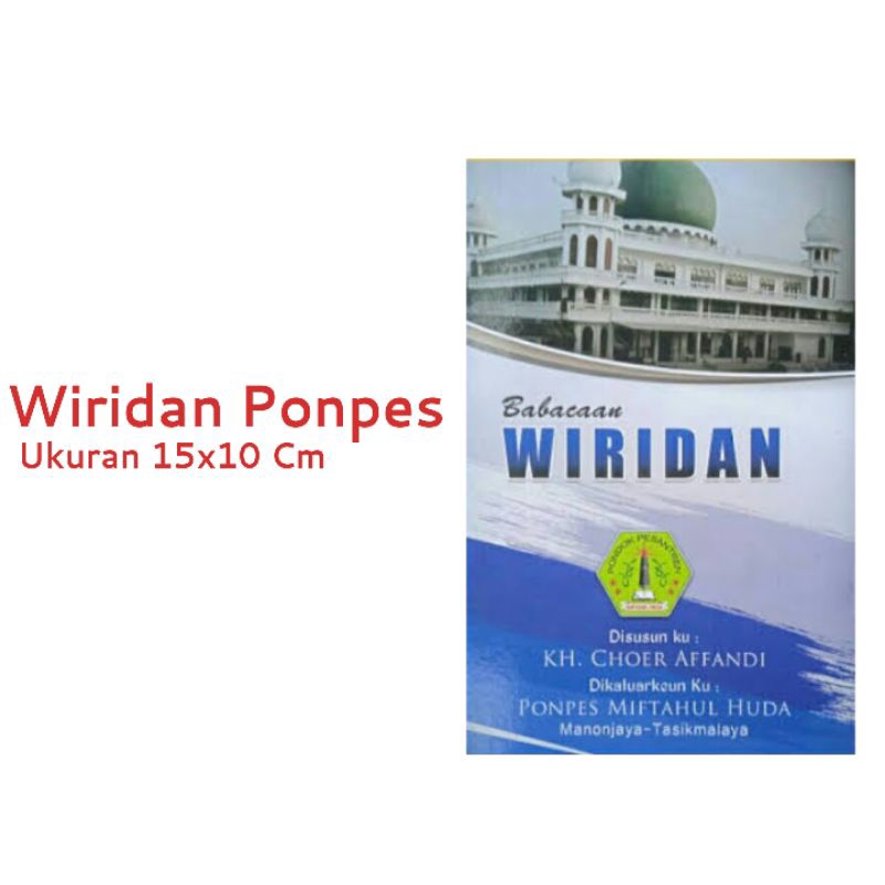 Buku / Kitab Wiridan PonPes Miftahul Huda Karya KH. Choer Affandi Ukuran 15X10 CM
