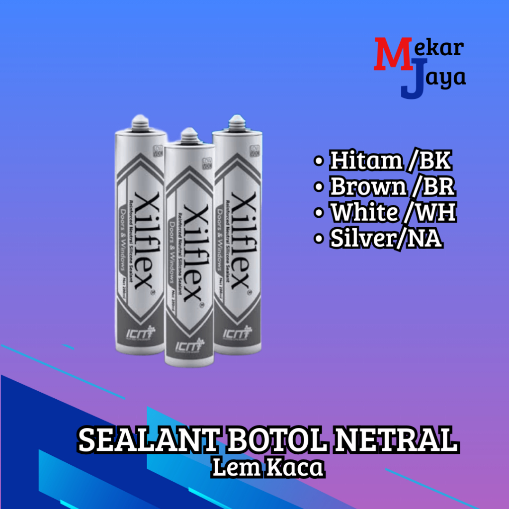 

XILFLEX SEALANT NETRAL BOTOL 300gr/LEM KACA/ LEM KACA ETALASE