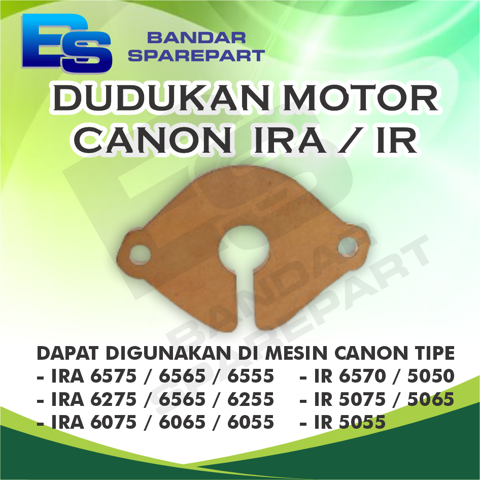DUDUKAN MOTOR SHUTTER IRA 6575 6275 6075 IR 5570 6570